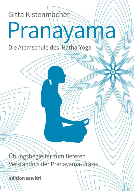 Pranayama – Die Atemschule des Hatha-Yoga