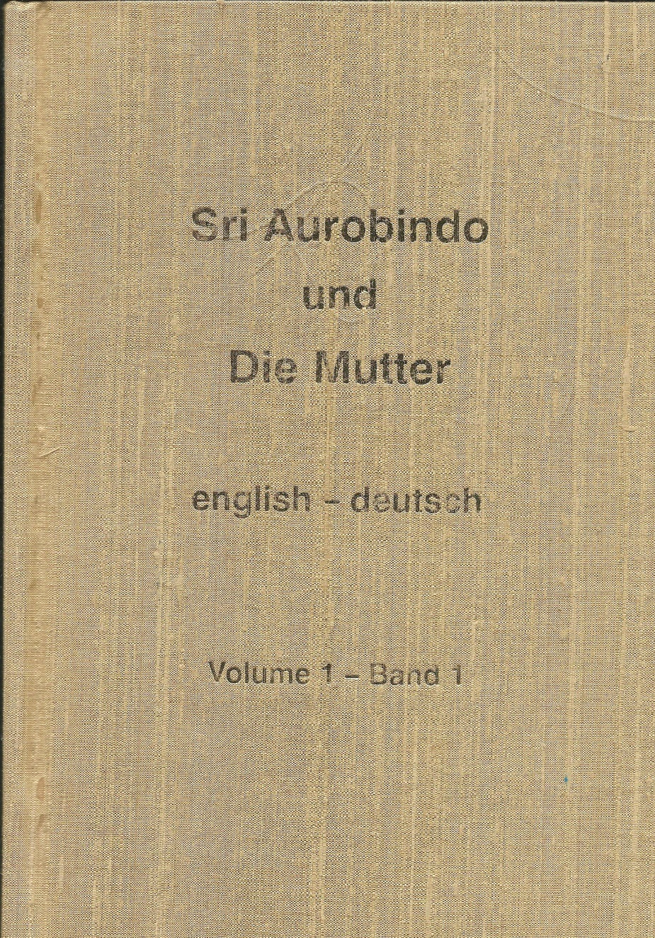 Sri Aurobindo und die Mutter – Englisch-Deutsch