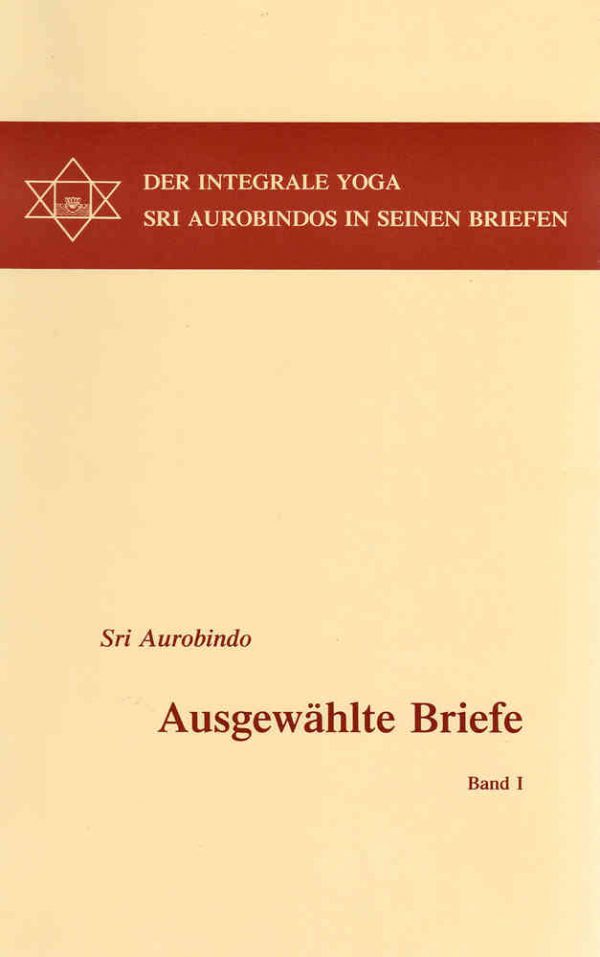 Sri Aurobindo ausgewählte Briefe Bd. 1-2